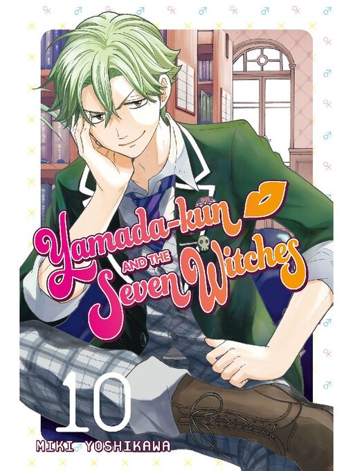 Title details for Yamada-kun and the Seven Witches, Volume 10 by Miki Yoshikawa - Available
